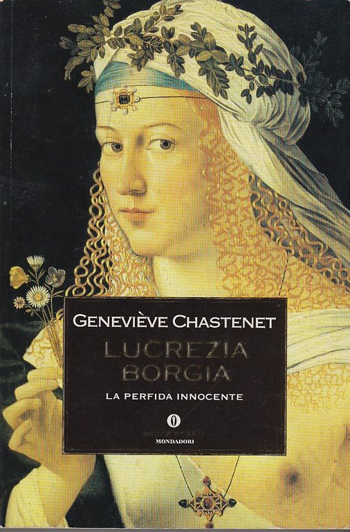 Lucrezia Borgia. La perfida innocente