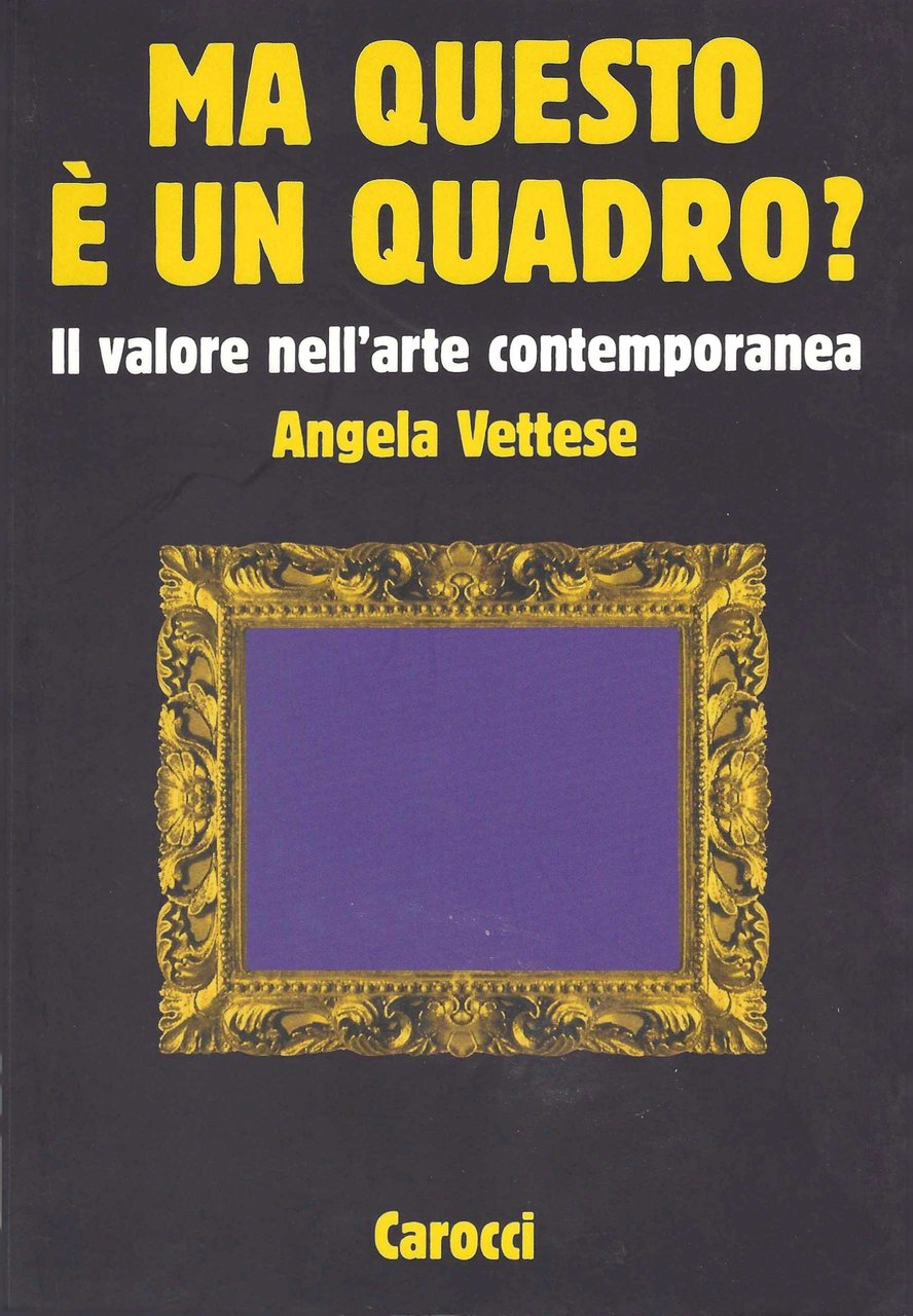 Ma questo è un quadro? Il valore nell'arte contemporanea
