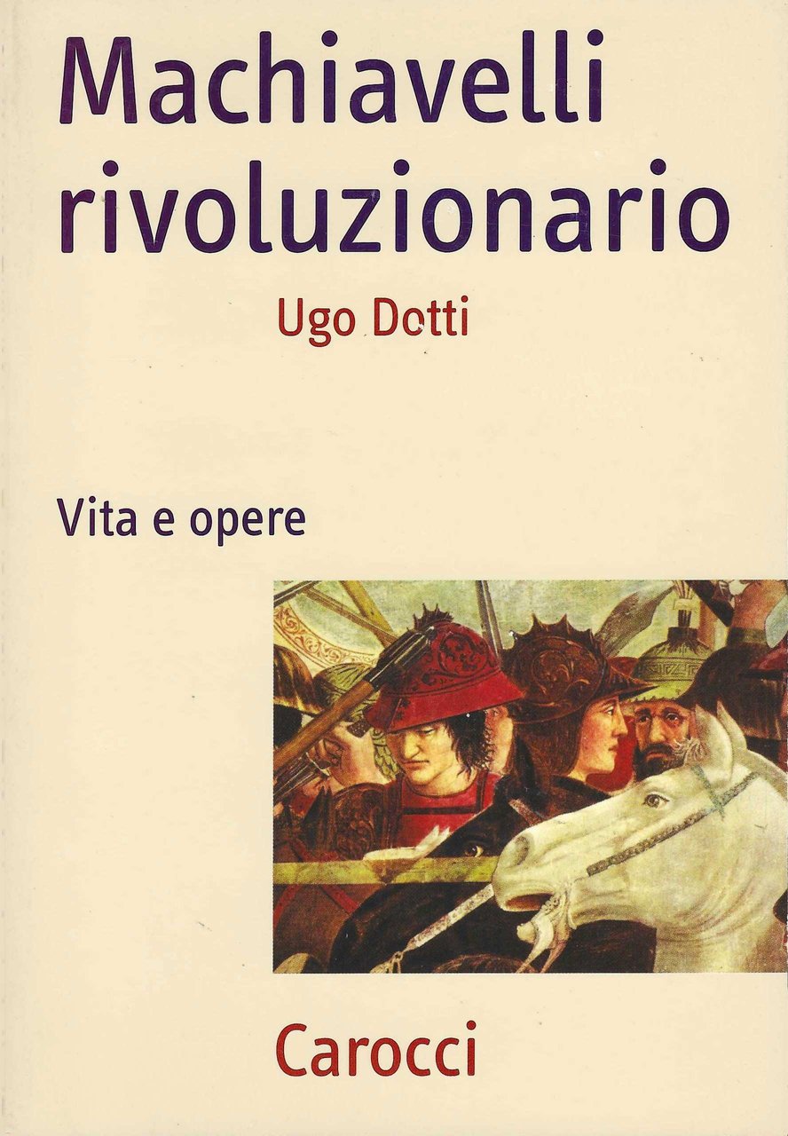 Machiavelli rivoluzionario. Vita e opere | Immagine principale
