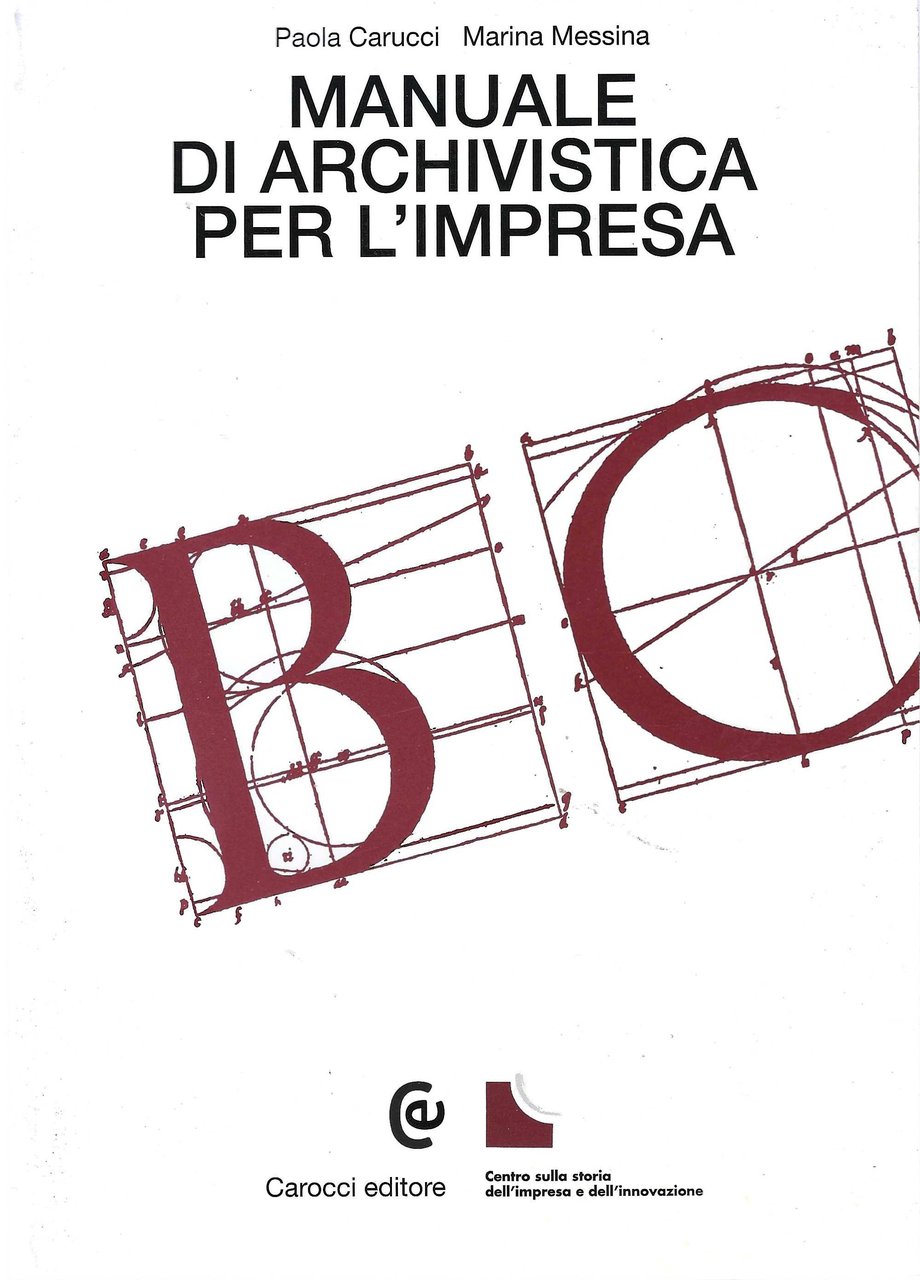 Manuale di archivistica per l'impresa.