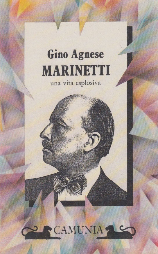 Marinetti una vita esplosiva