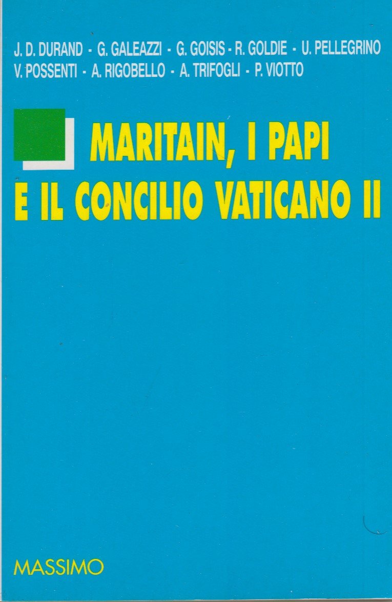 Maritain, i papi e il Concilio Vaticano II