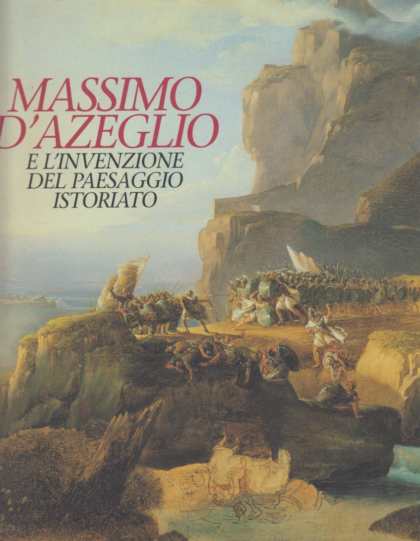 Massimo D'Azeglio e l'invenzione del paesaggio istoriato | Immagine principale