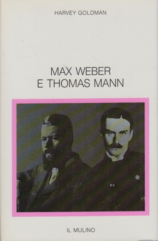 Max Weber e Thomas Mann
