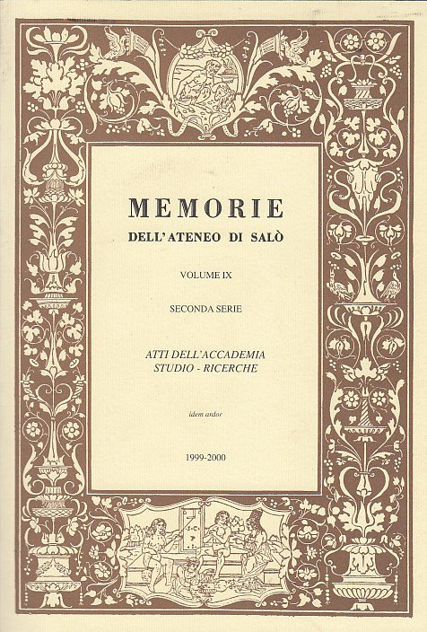 Memorie Dell'ateneo Di Salò Volume Ix Seconda Serie Atti Dell'accademia …