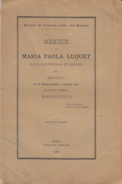 MEMORIE DI MARIA PAOLA LUQUET NATA MARTINENGO IN SAVONA NEL …