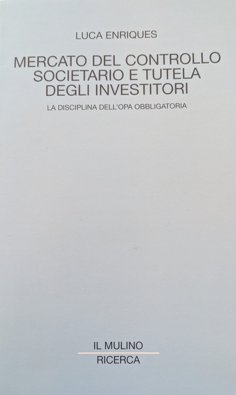 Mercato del controllo societario e tutela degli investitori. La disciplina …