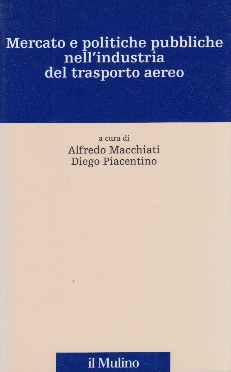 Mercato e politiche pubbliche nell'industria del trasporto aereo