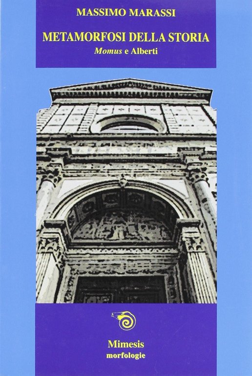 Metamorfosi della storia. Momus e Alberti