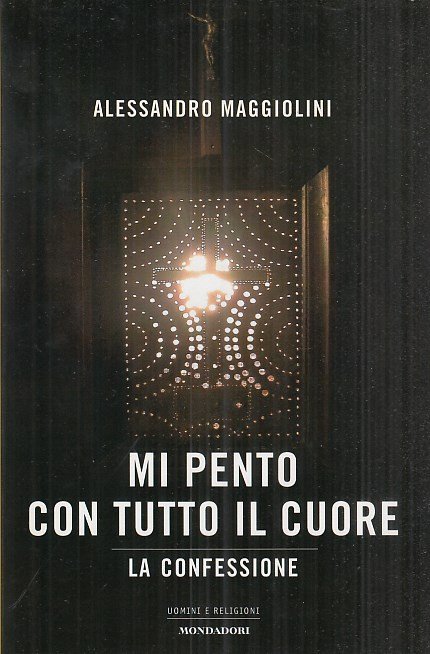 Mi pento con tutto il cuore. La confessione
