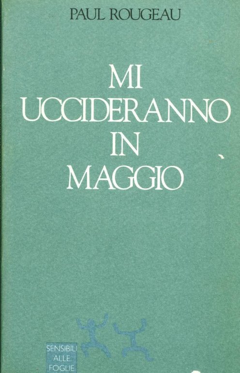 Mi uccideranno in Maggio