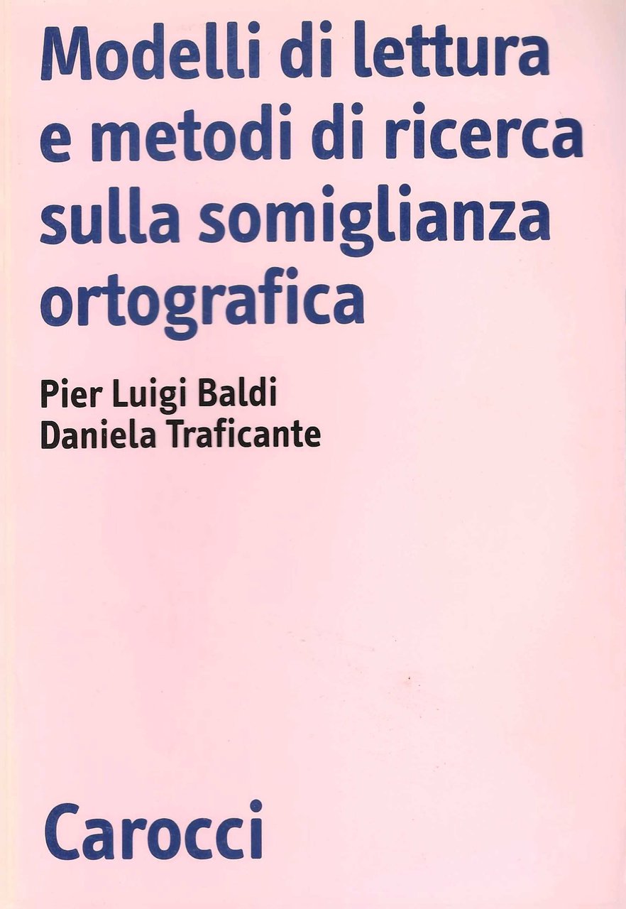 Modelli di lettura e metodi di ricerca sulla somiglianza ortografica