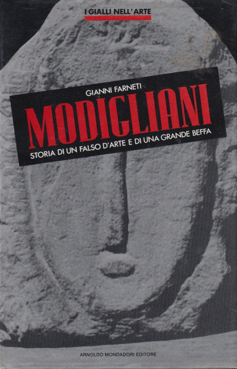 Modigliani. Storia di un falso d'arte e di una grande …