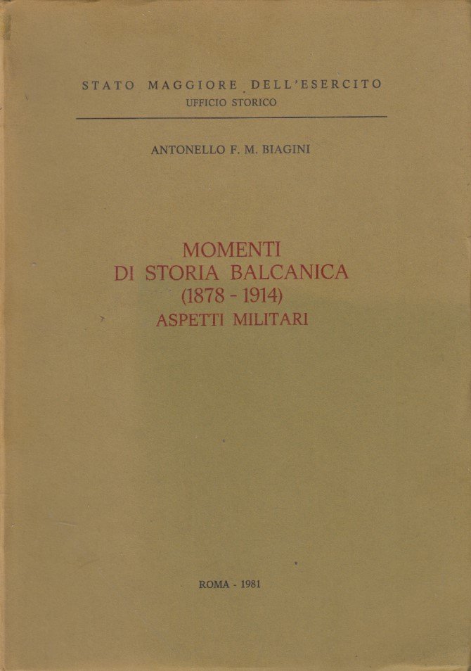 Momenti di storia balcanica (1878-1914) Aspetti Militari