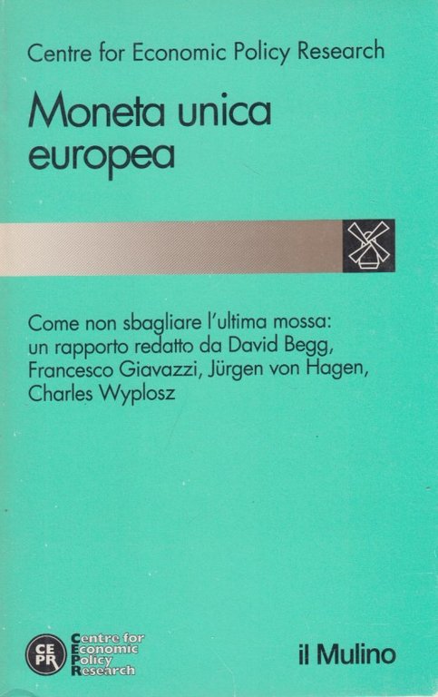 Moneta unica europea. Come non sbagliare l'ultima mossa