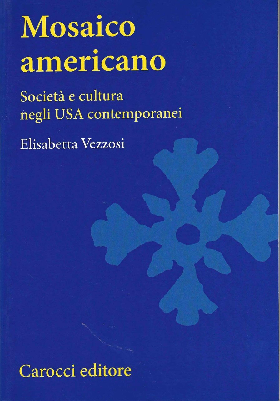 Mosaico americano. Società e cultura negli Usa contemporanei