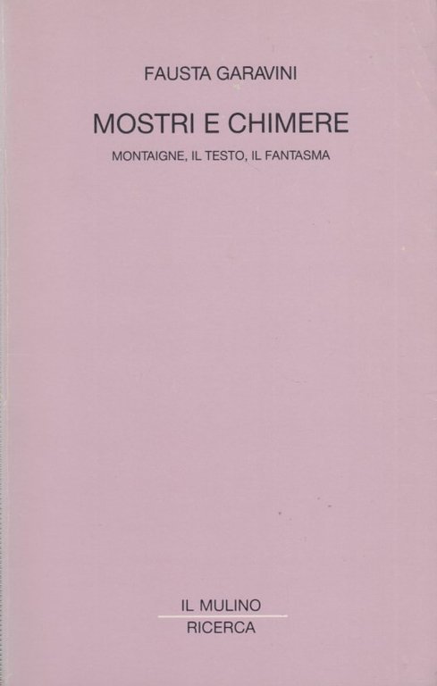 Mostri e chimere. Montaigne, il testo, il fantasma