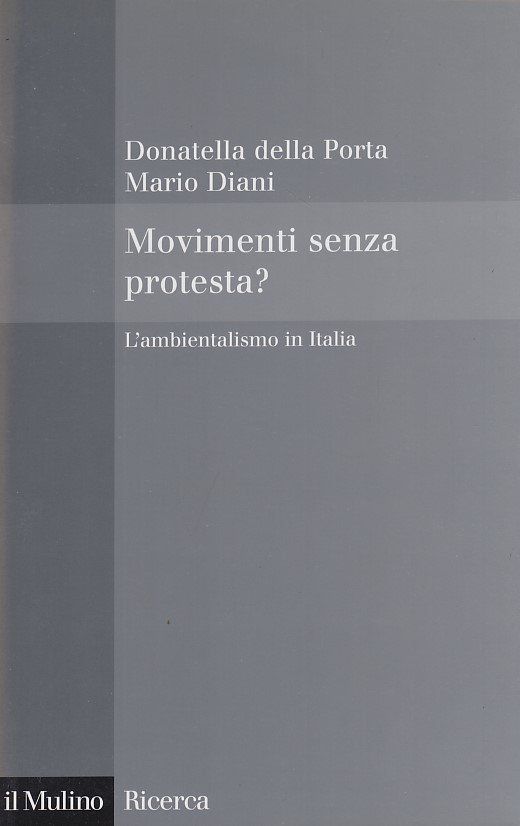 Movimenti senza protesta? L'ambientalismo in Italia