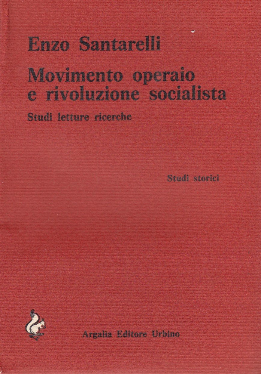 Movimento operaio e rivoluzione socialista. Studi Letture Ricerche
