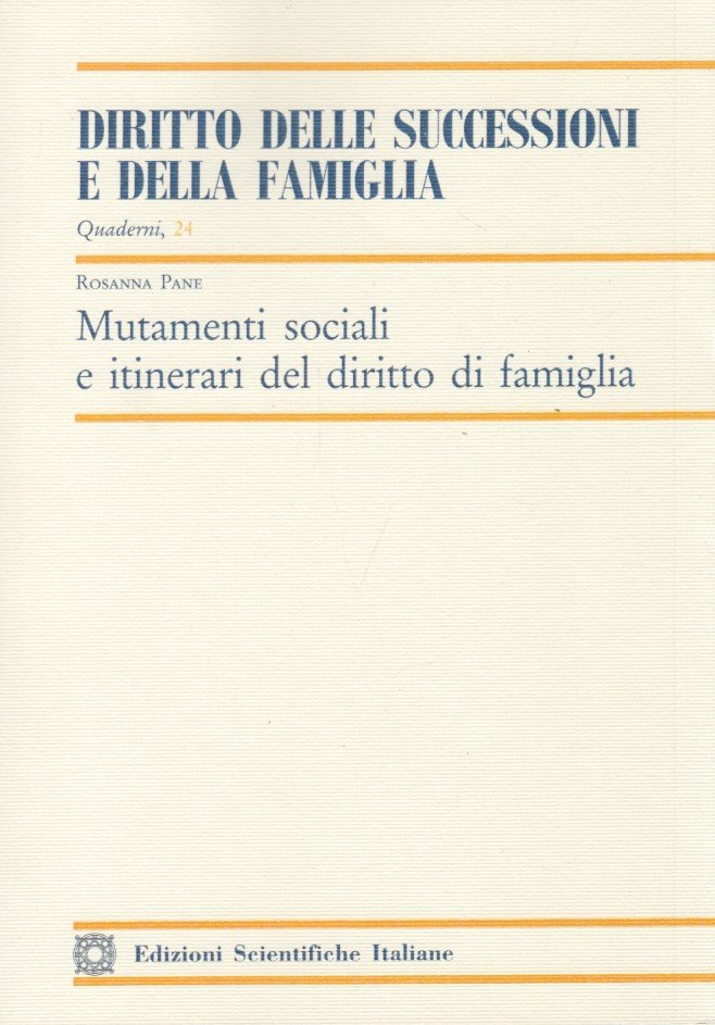 Mutamenti sociali e itinerari del diritto di famiglia