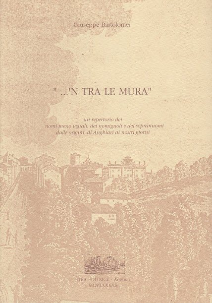 'N Tra Le Mura Un Repertorio Dei Nomi Meno Usuali …