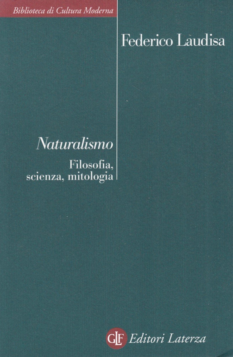 Naturalismo. Filosofia, scienza, mitologia