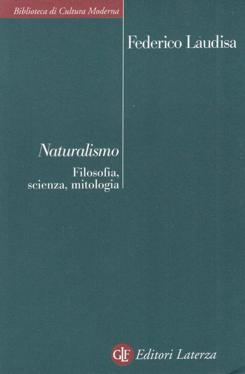 Naturalismo. Filosofia, scienza, mitologia