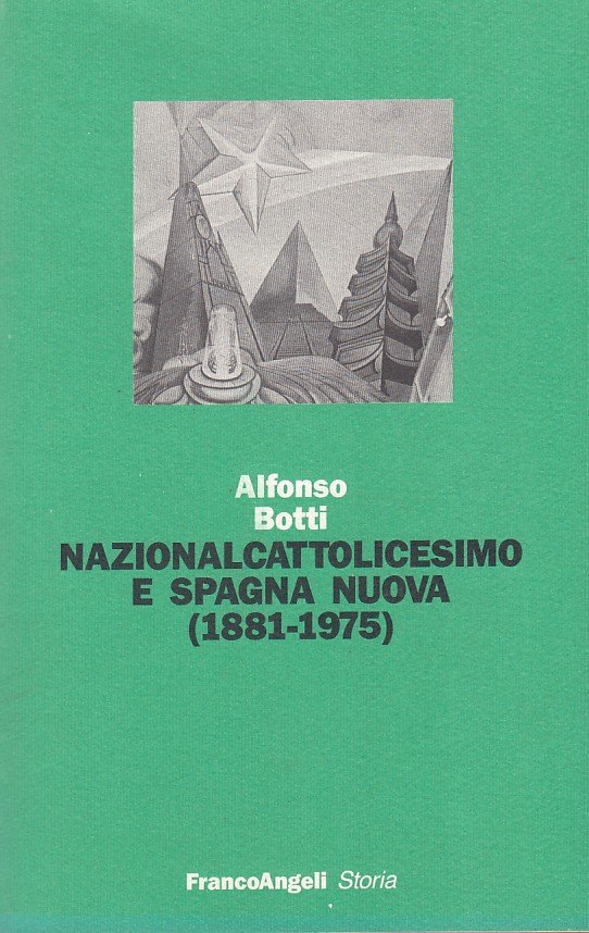 Nazionalcattolicesimo e spagna nuova (1881-1975)