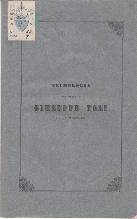 NECROLOGIA DEL SACERDOTE GIUSEPPE TOSI DELLA MISSIONE