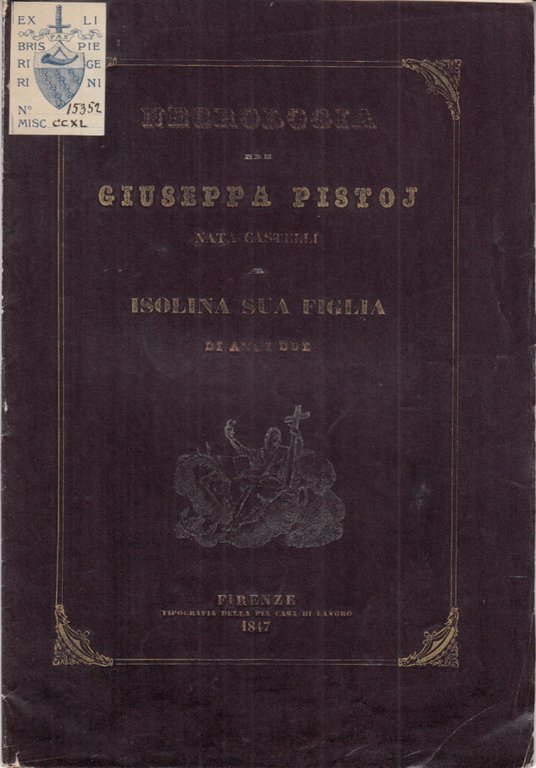 NECROLOGIA DI GIUSEPPA PISTOJ NATA CASTELLI A ISOLINA SUA FIGLIA …