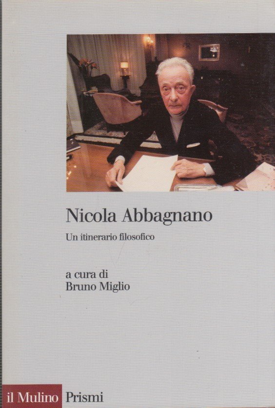 Nicola Abbagnano: un itinerario filosofico