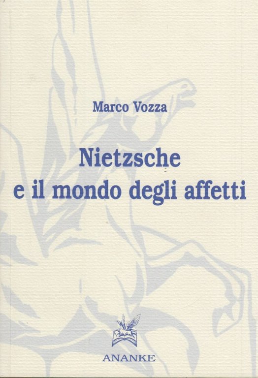 Nietzsche e il mondo degli affetti