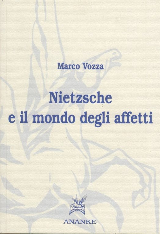 Nietzsche e il mondo degli affetti