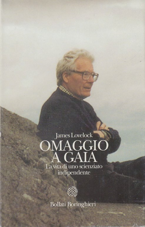 Omaggio a Gaia. La vita di uno scienziato indipendente
