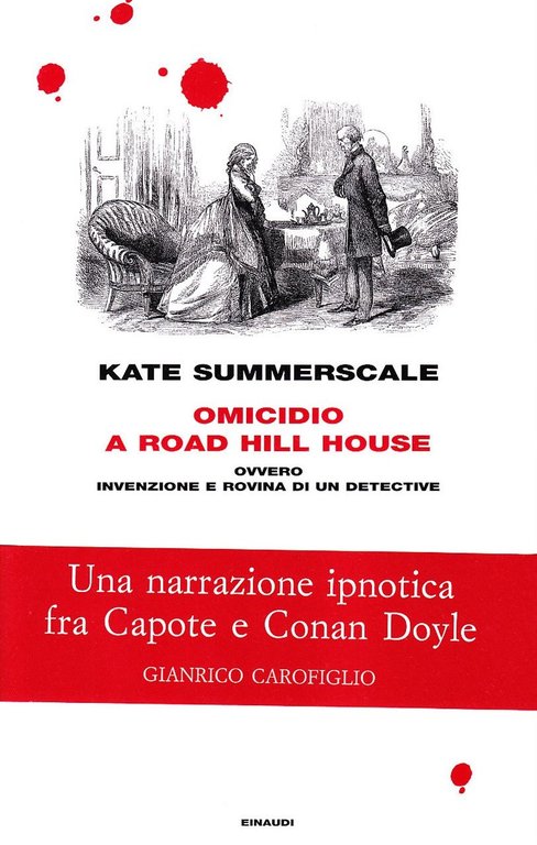 Omicidio a Road Hill House ovvero invenzione e rovina di …