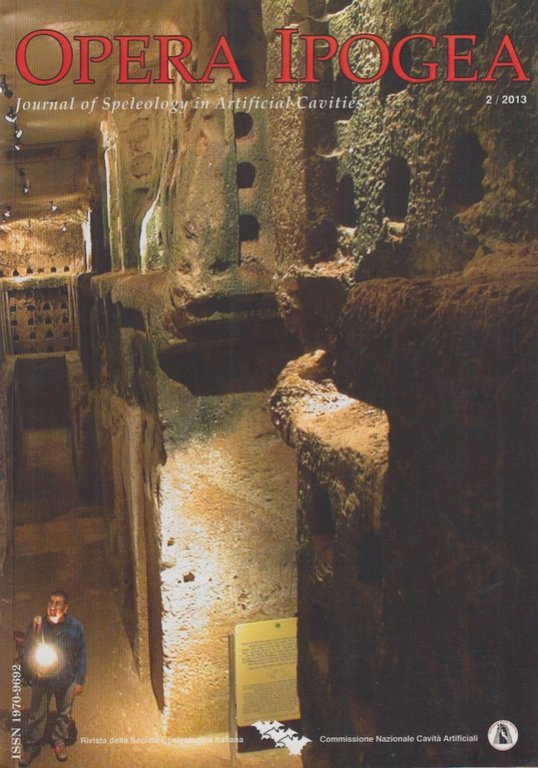 Opera Ipogea, Journal of Speleology in Artificial Cavities 2/2013