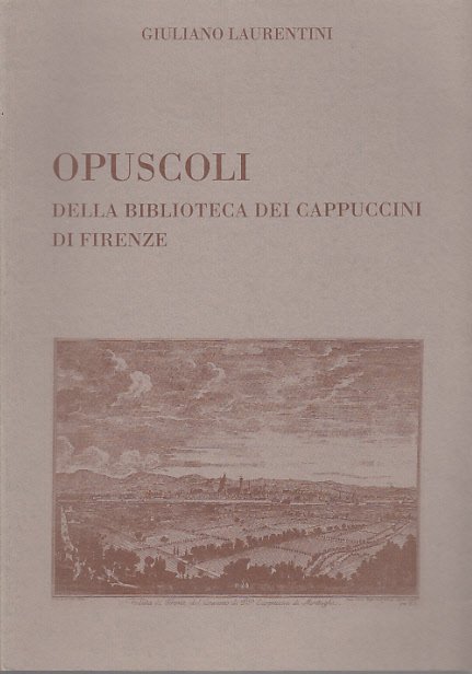 OPUSCOLI DELLA BIBLIOTECA DEI CAPPUCCINI DI FIRENZE