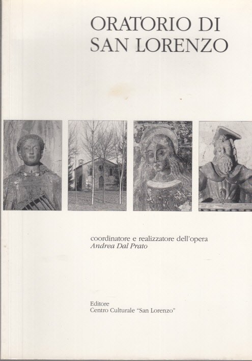 Oratorio Di San Lorenzo Dalle Origini Al Restauro Del 1999