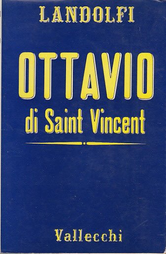 Ottavio Di Saint Vincent Preceduto Da Una Ristampa Di Le …
