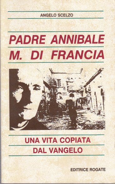 Padre Annibale M. Di Francia Una Vita Copiata Dal Vangelo