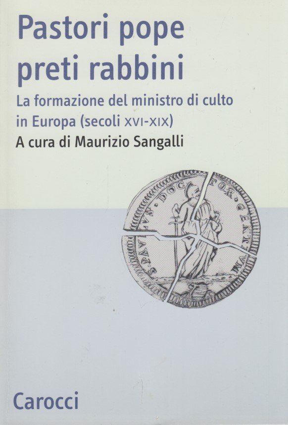 Pastori pope preti rabbini. La formazione del ministro di culto …