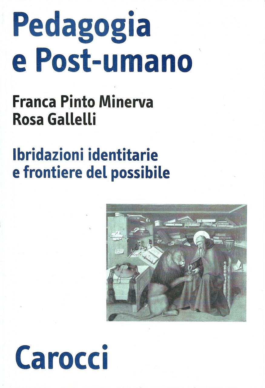 Pedagogia e post-umano. Ibridazioni identitarie e frontiere del possibile