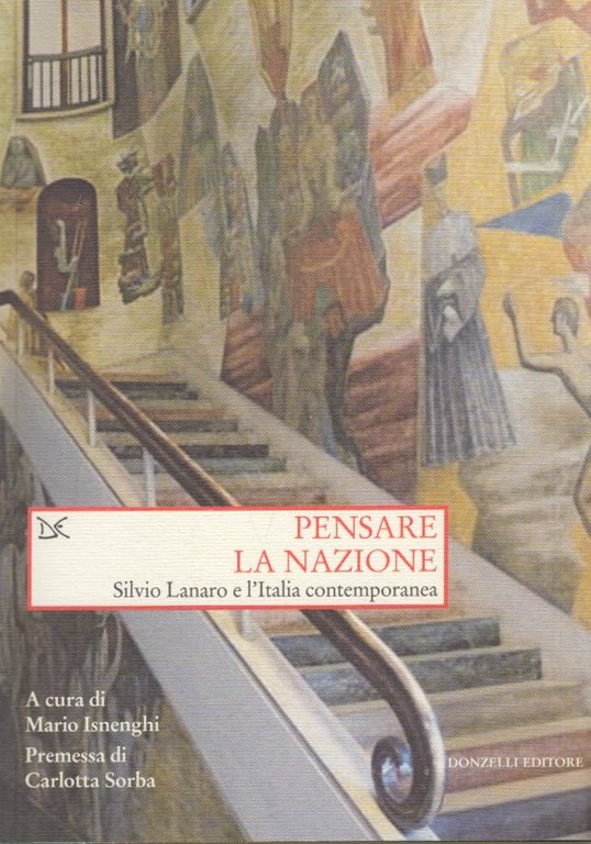 Pensare la nazione. Silvio Lanaro e l'Italia contemporanea