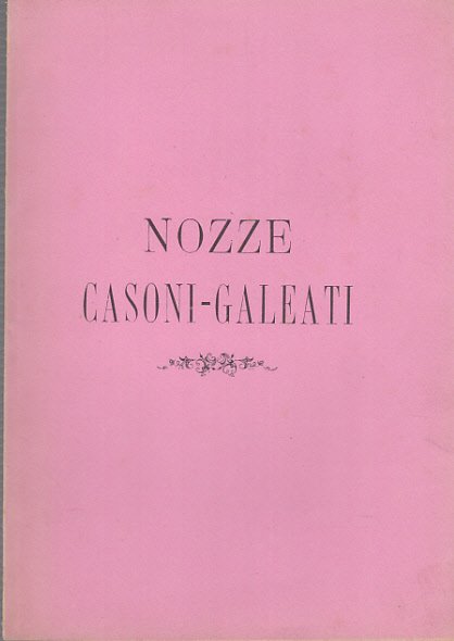 PER NOZZE CASONI GALEATI