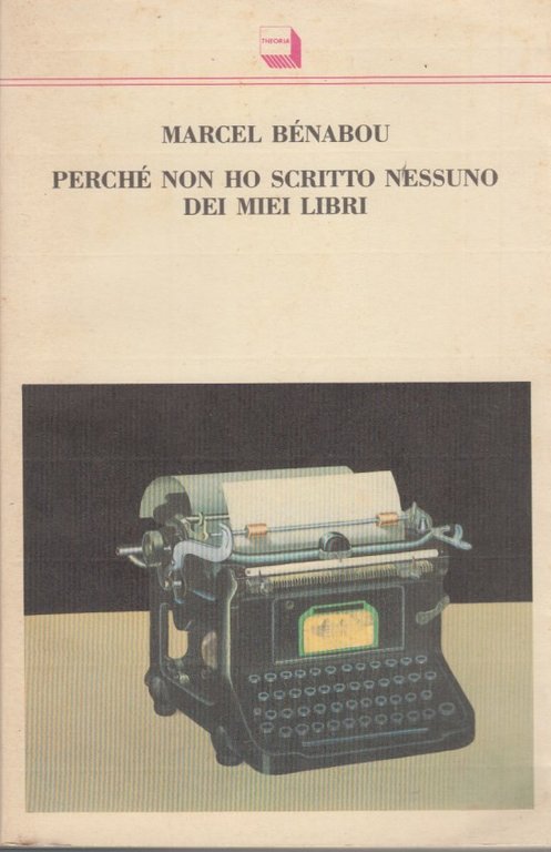 Perché non ho scritto nessuno dei miei libri