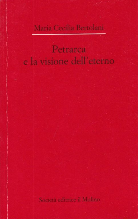 Petrarca e la visione dell'eterno