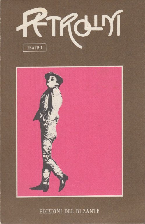 Petrolini. Immagini, Teatro, Memorie