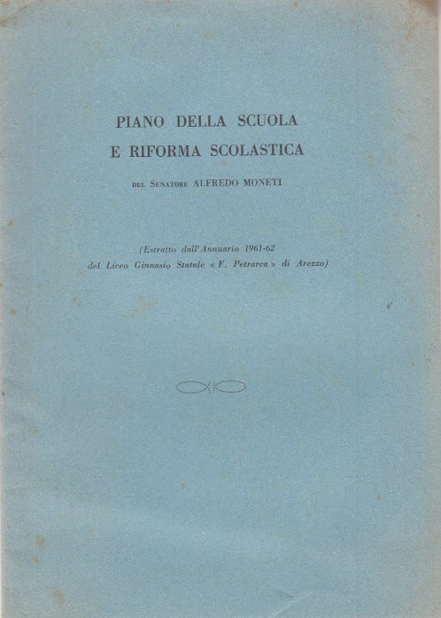 PIANO DELLA SCUOLA E RIFORMA SCOLASTICA