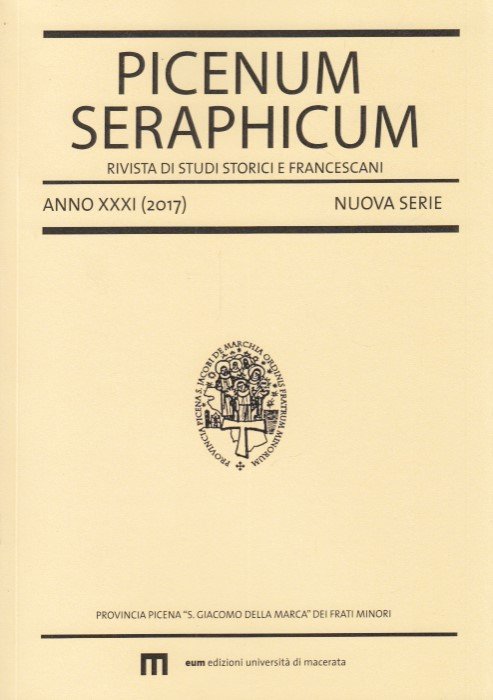 Picena seraphicim. Rivista di studi storici e francescani Anno XXXI …