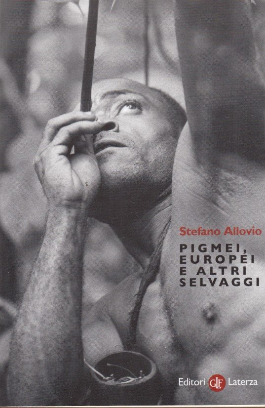 Pigmei, europei e altri selvaggi